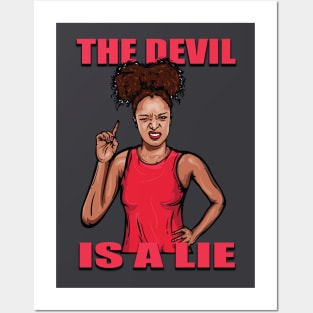 The Devil is a lie Posters and Art